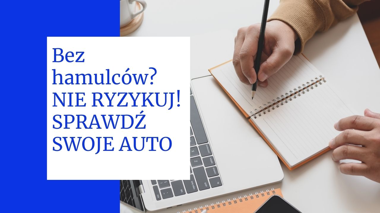 Uwaga na niesprawne hamulce – zalecenie kontroli auta