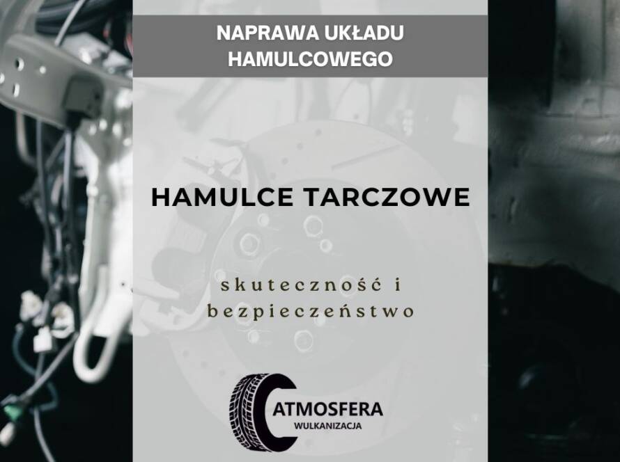 Hamulce tarczowe – skuteczność i bezpieczeństwo
