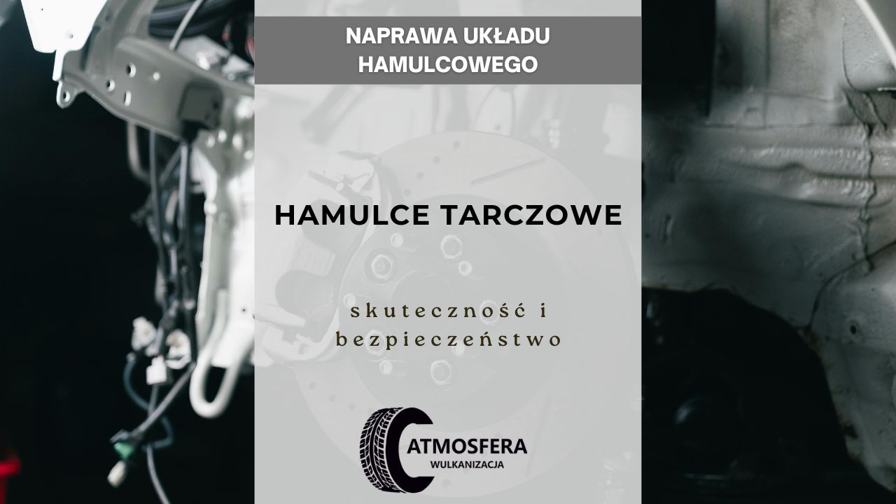 Hamulce tarczowe – skuteczność i bezpieczeństwo