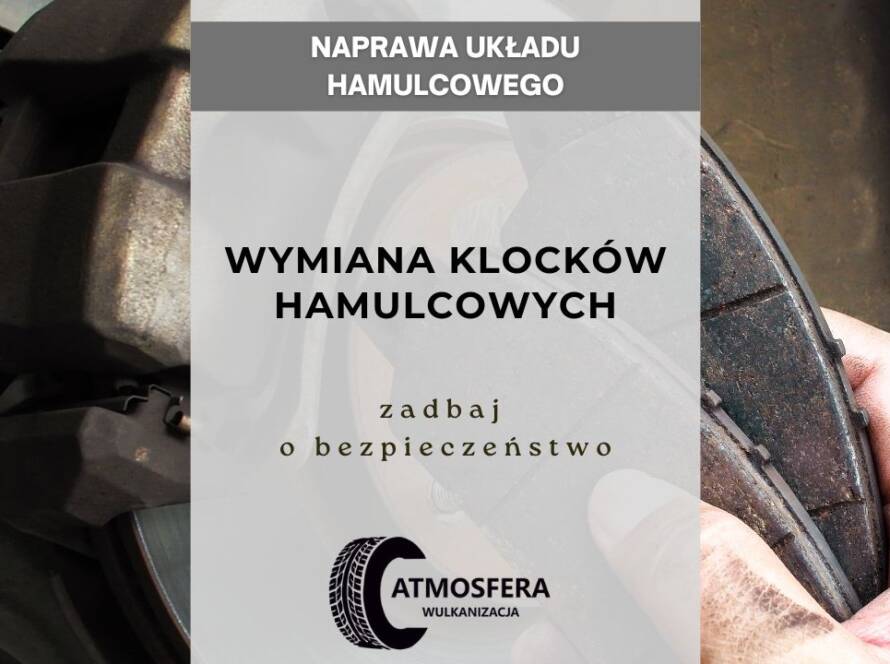 Wymiana klocków hamulcowych – zadbaj o bezpieczeństwo