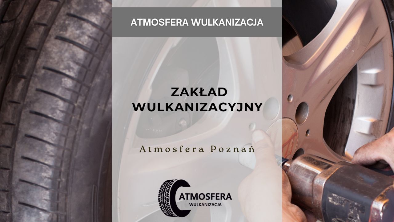 Zakład Wulkanizacyjny Atmosfera Poznań