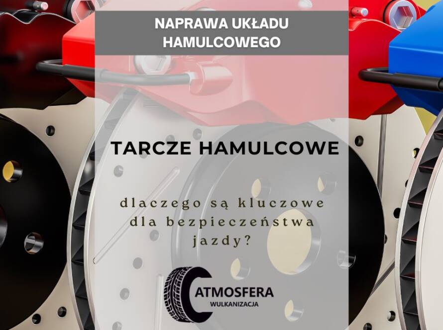 Tarcze hamulcowe – dlaczego są kluczowe dla bezpieczeństwa jazdy?