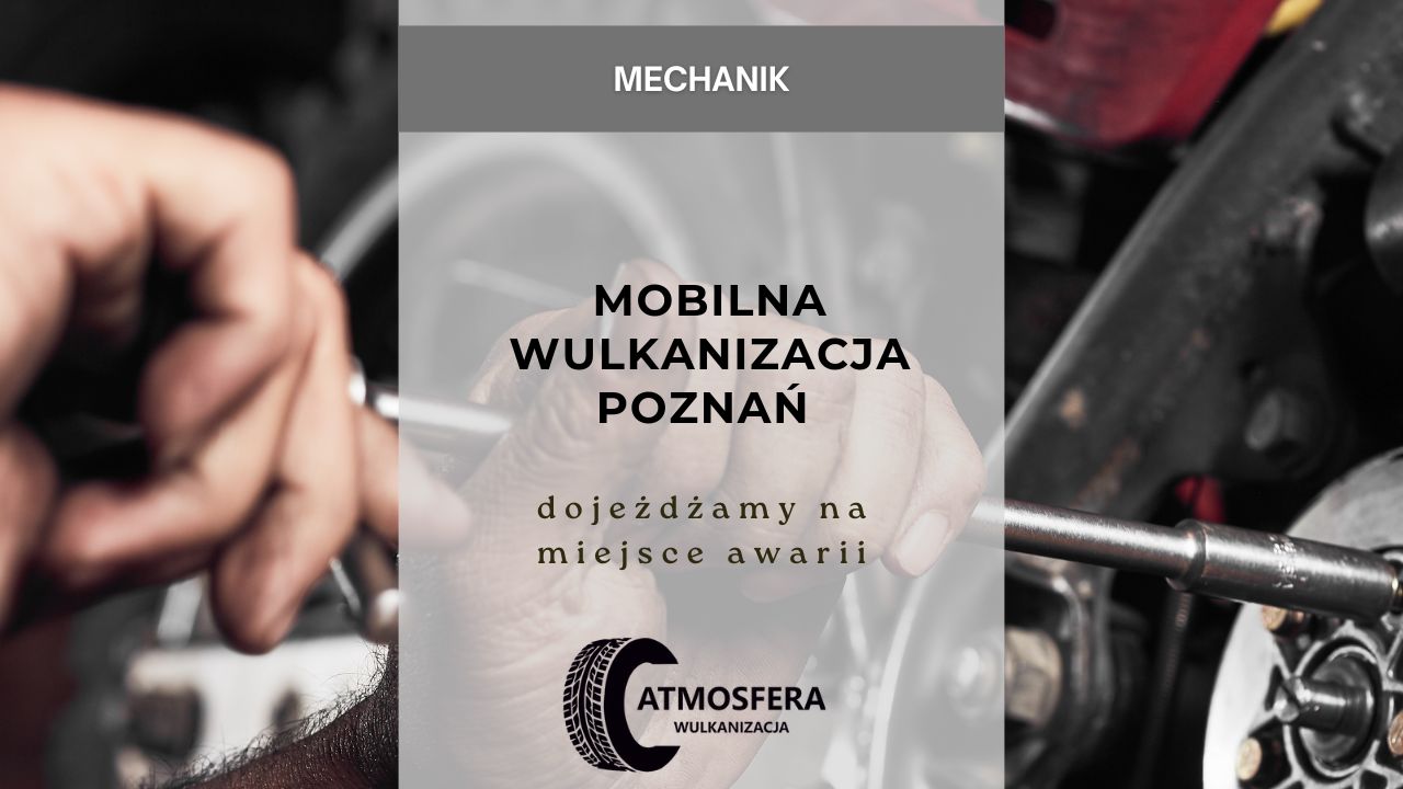 Mobilna wulkanizacja Poznań – dojeżdżamy na miejsce awarii