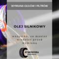 Olej silnikowy – wszystko, co musisz wiedzieć przed wymianą