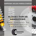 Klocki i tarcze hamulcowe – kiedy wymieniać, jak rozpoznać zużycie i nie przepłacić