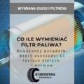 Co ile wymieniać filtr paliwa? Konkretny poradnik, który oszczędzi Ci tysiące złotych i nerwów