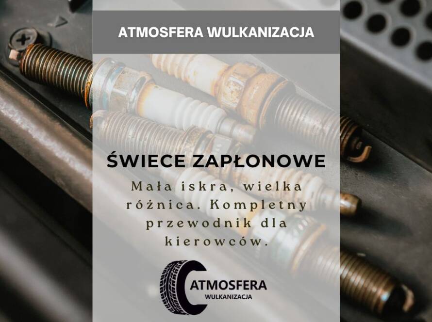 Świece zapłonowe - mała iskra, wielka różnica. Kompletny przewodnik dla kierowców.
